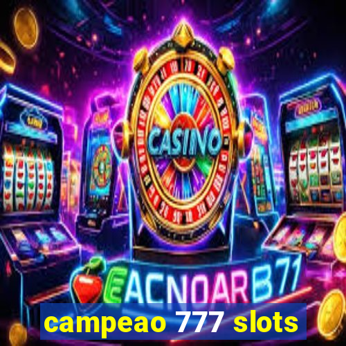 campeao 777 slots